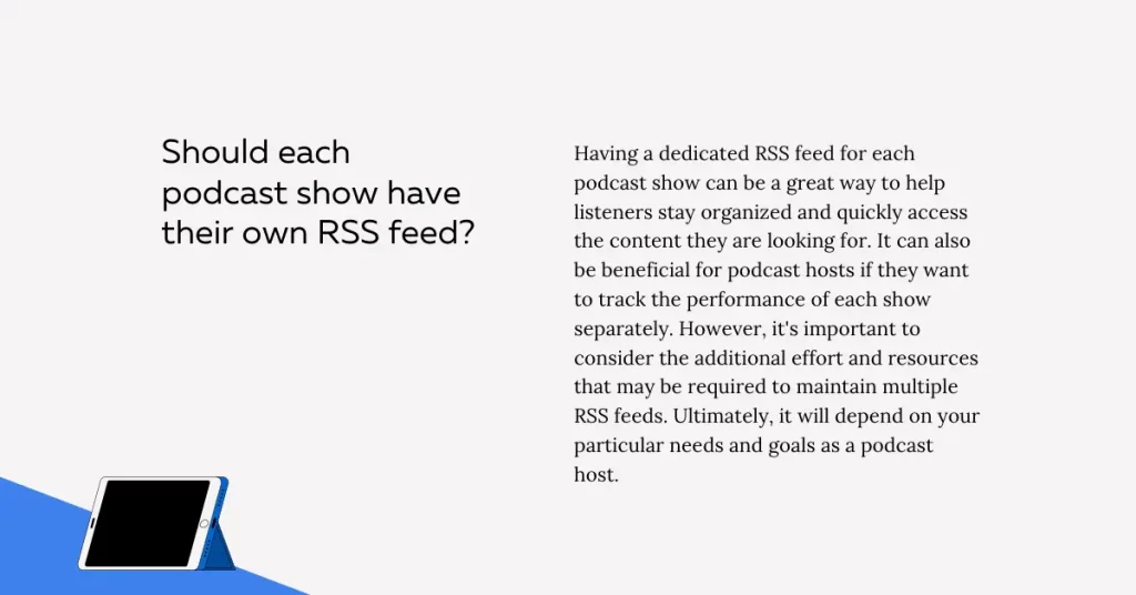 Should each podcast show have their own RSS feed?
