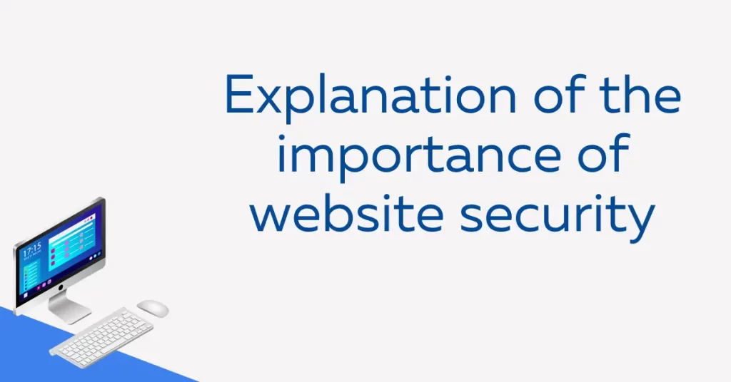 Explanation of the importance of website security 