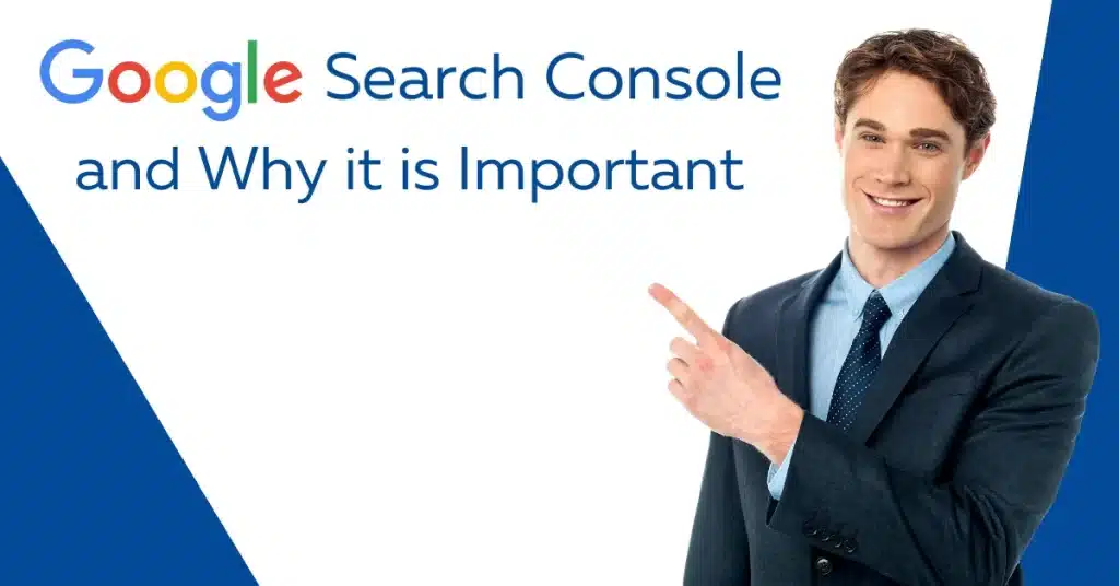 Google Search Console and Why it is Important