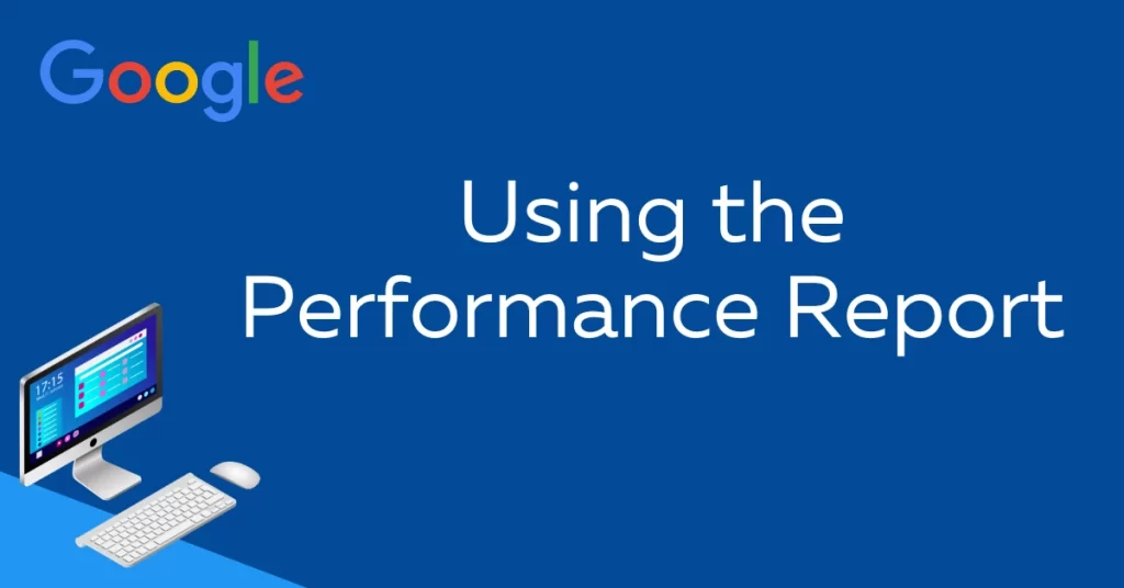 Using the Performance Report in Google Search Console